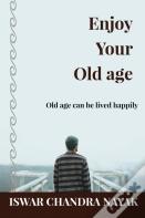 Enjoy Your Old Age