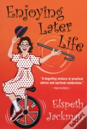 Enjoying Later Life