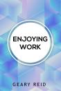 Enjoying Work: Everyone Has Struggled To - Preview