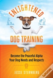 Enlightened Dog Training