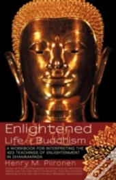 Enlightened Life Of Buddhism: A Workbook