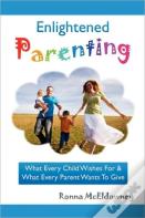 Enlightened Parenting