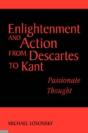 Enlightenment And Action From Descartes To Kant - Preview