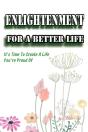 Enlightenment For A Better Life - Preview