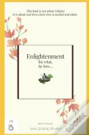 Enlightenment For What, By How...