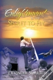 Enlightenment Is The Secret To Fly