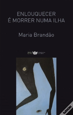 Capa do artigo Enlouquecer é Morrer Numa Ilha