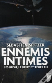 Capa do artigo Ennemis Intimes ; Les Bush, Le Brut Et Téhéran