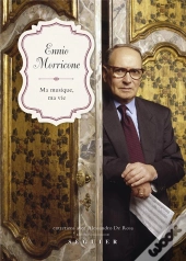 Ennio Morricone - Ma Musique, Ma Vie