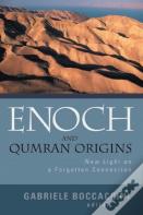 Enoch And Qumran Origins