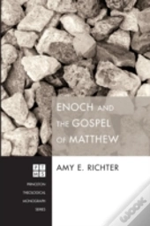 Enoch And The Gospel Of Matthew