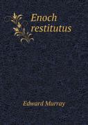 Enoch Restitutus