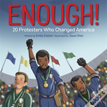 Enough! 20 Protesters Who Changed America