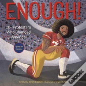 Enough! 20+ Protesters Who Changed America