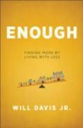 Enough Â€“ Finding More By Living With Less