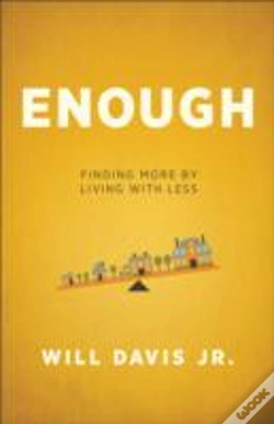 Capa do artigo Enough Â€“ Finding More By Living With Less