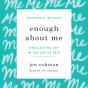 Enough About Me - Preview