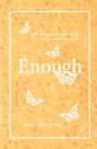 Enough - Preview