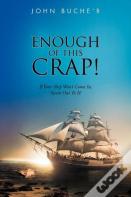 Enough Of This Crap!