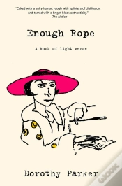 Capa do artigo Enough Rope (Warbler Classics Annotated Edition)