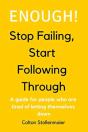 Enough! Stop Failing, Start Following Th - Preview
