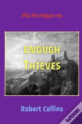Enough Thieves