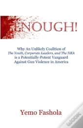Enough!: Why An Unlikely Coalition Of Th