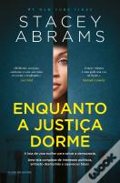 Enquanto a Justiça Dorme