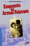Enquanto as Armas Falavam