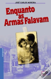 Capa do artigo Enquanto as Armas Falavam