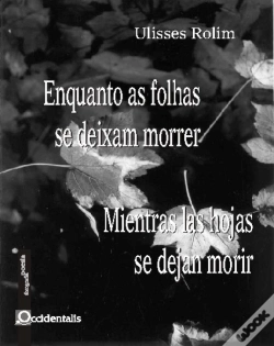 Capa do artigo Enquanto as folhas se deixam morrer / Mientras las hojas se dejam morir