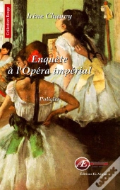 Enquete A L'Opera Imperial