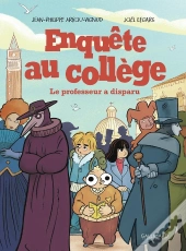 Enquête Au Collège Tome 2 : Le Professeur A Disparu