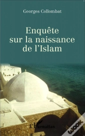 Enquête Sur La Naissance De L'Islam