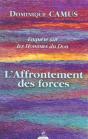Enquete Sur Les Hommes Du Don T.2 ; L'Affrontement Des Forces - Preview