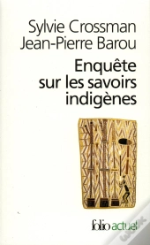 Enquête Sur Les Savoirs Indigènes