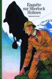 Enquête Sur Sherlock Holmes