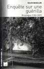 Enquête Sur Une Guérilla ; Nicaragua 1982-2007 - Preview