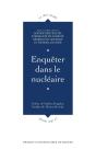 Enquêter Dans Le Nucléaire - Preview