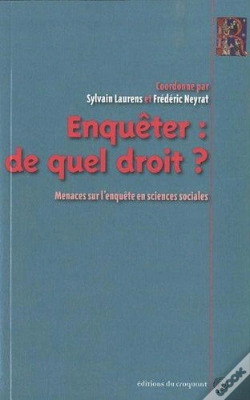 Capa do artigo Enquêter : De Quel Droit ? Menaces Sur L'Enquête En Sciences Sociales