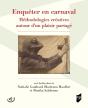 Enquêter En Carnaval : Méthodologies Créatives Autour D'Un Plaisir Partagé - Preview