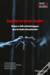 Capa do artigo Enquêter En Terrain Sensible : Risques Et Défis Méthodologiques Dans Les Études Internationales
