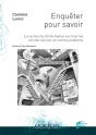 Enquêter Pour Savoir ; La Recherche D'Information Sur Internet Comme Solution Et Comme Problème (Édition 2017) - Preview