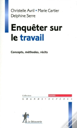 Capa do artigo Enquêter Sur Le Travail ; Concepts, Méthodes, Récits