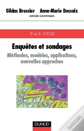 Enquêtes Et Sondages - Méthodes, Modèles, Applications, Nouvelles Technologies : Méthodes, Modèles, Applications, Nouvelles Technologies