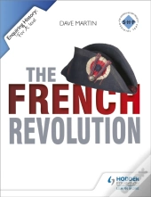 Enquiring History: The French Revolution