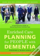 Enriched Care Planning For People With Dementia