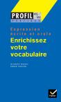 Enrichissez Votre Vocabulaire ; Expression Ecrite Et Orale - Preview