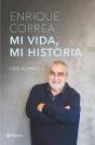 Enrique Correa: Mi Vida, Mi Historia - Preview