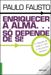 Capa do artigo Enriquecer a Alma… Só Depende de Si!